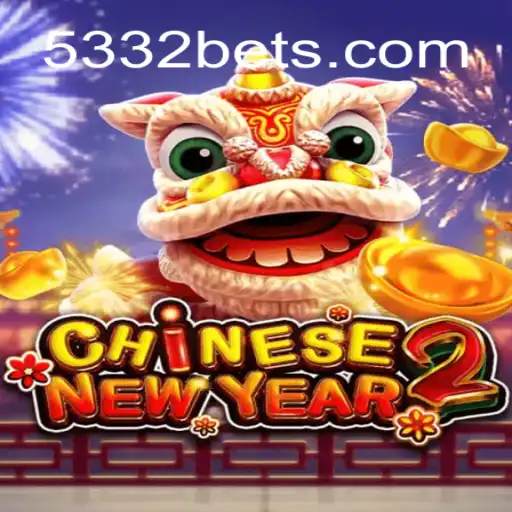 Explore o Fascinante Mundo de CHINESENEWYEAR2 com 5332BET