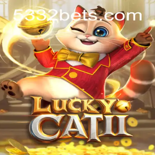 Descubra a Emoção do Jogo LuckyCatII com 5332BET